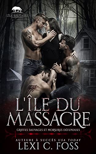 L’île du Massacre: Un roman sur le thème du harem inversé (French Edition)
