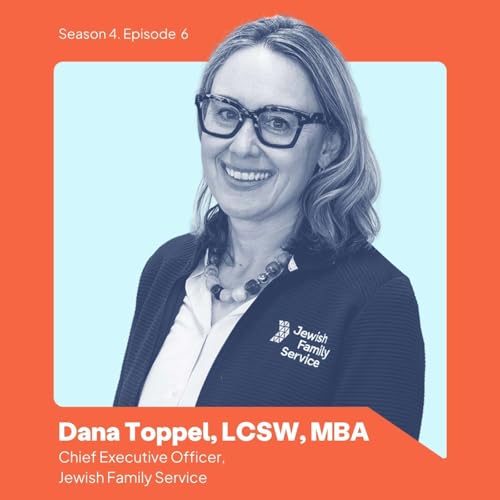 Dana Toppel: Housing, Hope, and Human Service