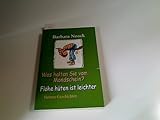Was halten Sie vom Mondschein? Eine Kampener Feriengeschichte.- Flöhe hüten ist leichter. Heitere Geschichten - Barbara Noack 