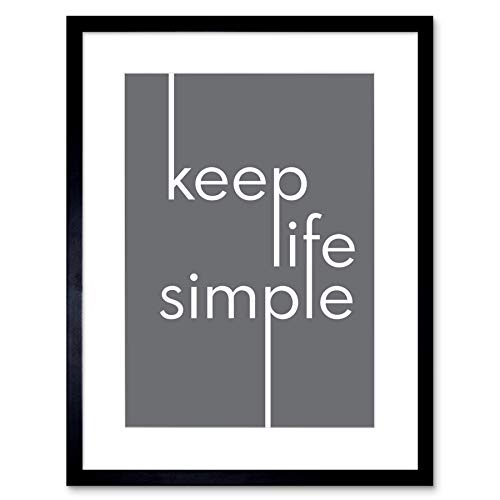 Keep Life Simple Typography Minimalist Artwork Framed Wall Art Print