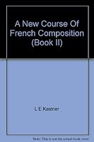 A New Course Of French Composition (Book II) B000MKDAC8 Book Cover