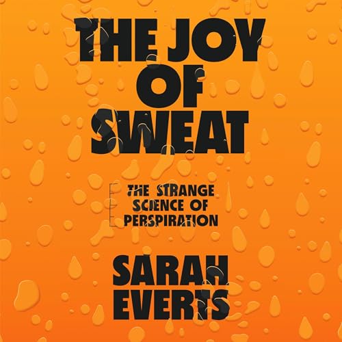 The Joy of Sweat by Sarah Everts episode artwork
