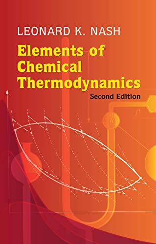 Elements of Chemical Thermodynamics: Second Edition (Dover Books on Chemistry)