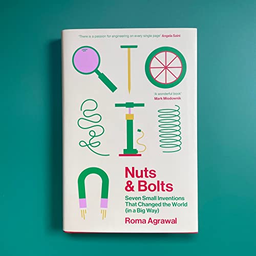 Nuts and Bolts: How Tiny Inventions Make Our World Work