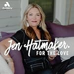 Cover of For The Love With Jen Hatmaker Podcast