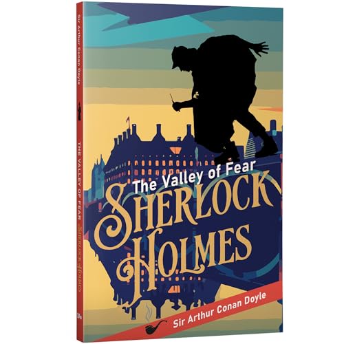 Image of The Valley of Fear | Sherlock Holmes Classic | Mystery & Thriller Novel | Unabridged and Complete (160 Pages) | Detective Fiction for Readers of All Ages