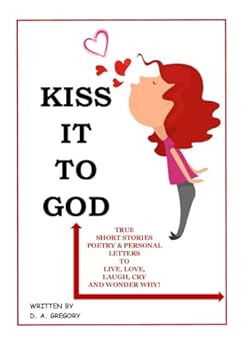 Paperback "Kiss It To God" Book