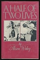 A Half of Two Lives 0070678073 Book Cover