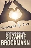 Embraced by Love: Reissue originally published 1995