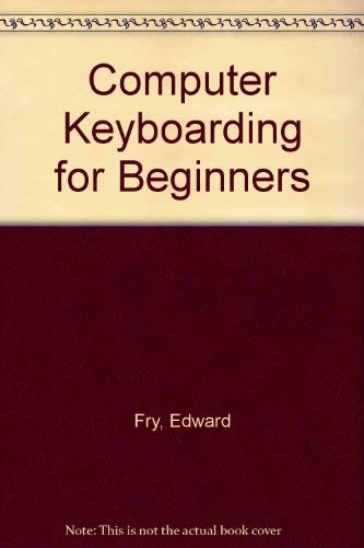 Computer Keyboarding for Beginners: Fry, Edward: 9780876730225: Amazon ...