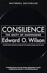 Consilience: The Unity of Knowledge