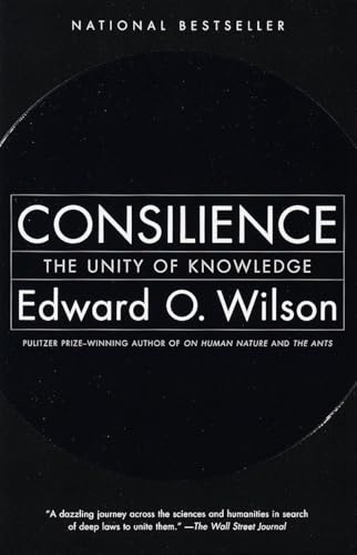 Consilience: The Unity of Knowledge