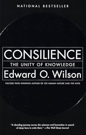 Consilience: The Unity of Knowledge