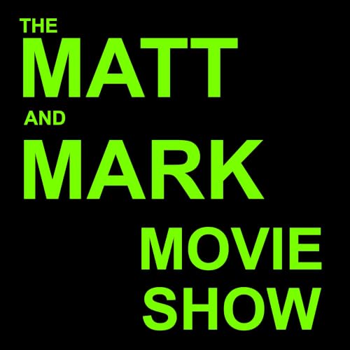 The Matt and Mark Movie Show cover art
