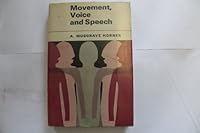 Movement, voice and speech 0416137008 Book Cover