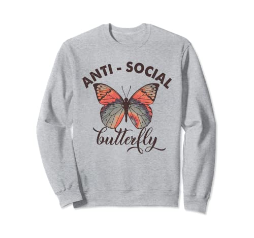 Antisocial Butterfly Anti Social Anxiety Hater Introvert Sweatshirt