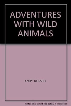 Hardcover Adventures With Wild Animals Book