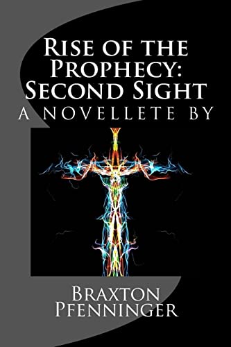 Rise of the Prophecy: Second Sight: a novelette by