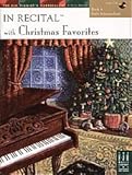 In Recital! with Christmas Favorites, Book 4