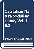 Capitalism Nature Socialism: June, Vol. 16.2