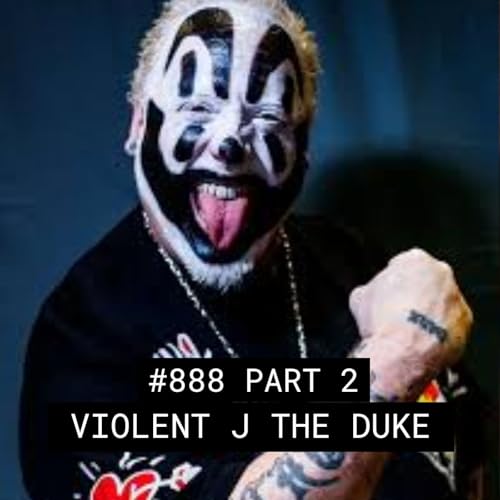 Violent J Is The Duke - #888 Part 1 Podcast Por  arte de portada