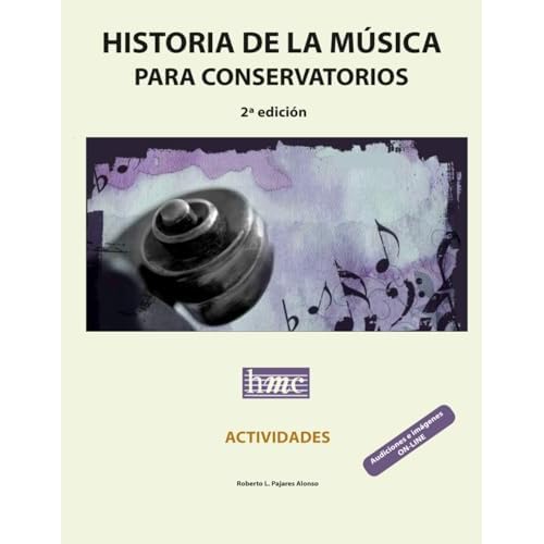 Historia de la música para conservatorios.Actividades: 2ª edición a color