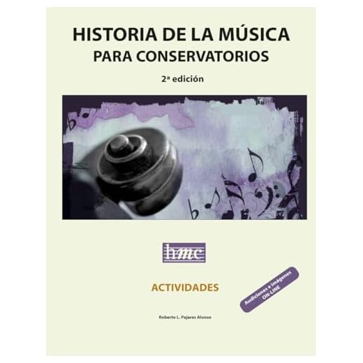Historia de la música para conservatorios.Actividades: 2ª edición a color