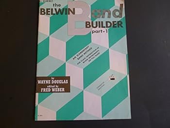 Belwin Band Builder, 1st Bb Clarinet, Part 1