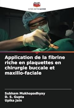 Paperback Application de la fibrine riche en plaquettes en chirurgie buccale et maxillo-faciale [French] Book