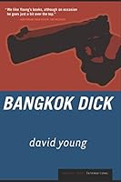 BANGKOK DICK 9749371097 Book Cover