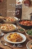 100 Seafood Linguine: The French Coast on Your Plate: Brittany, Normandy, Mediterranean... our coastlines elevated in 20 minutes (French-Style Pasta ... Express Long Pasta (8 Volumes), Band 2)