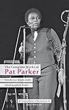 The Complete Works of Pat Parker (Sapphic Classic)