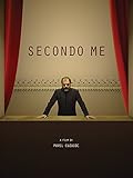 secondo bern  Secondo Me [OV]