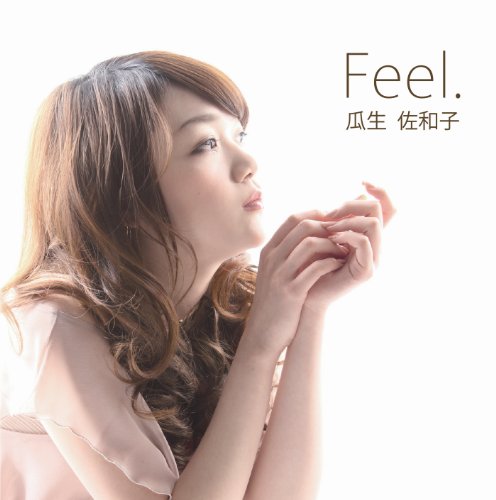 Feel. - uryu sawako
