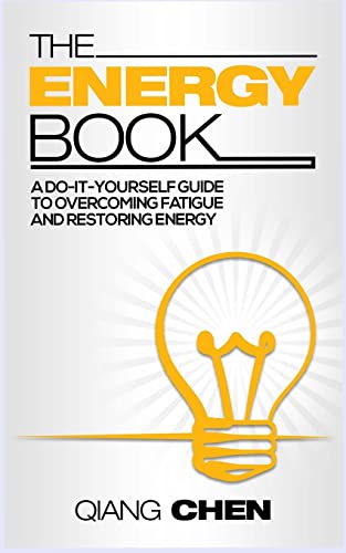 The Energy Book: a do-it-yourself guide to overcoming fatigue and...