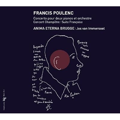 Poulenc: Concerto pour deux pianos et orchestre; Concert Champ&ecirc;tre; Suite Fran&ccedil;aise