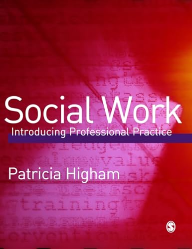 Social Work: Introducing Professional Practice