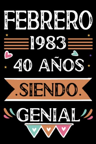 CUADERNO, Febrero 1983, 40 Años Siendo Genial: Libro de visitas, cuaderno, 110 páginas de felicitaciones, idea de regalo, regalo Para la esposa, novia, mujer, La madre