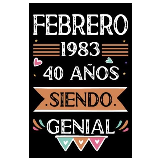 CUADERNO, Febrero 1983, 40 Años Siendo Genial: Libro de visitas, cuaderno, 110 páginas de felicitaciones, idea de regalo, regalo Para la esposa, novia, mujer, La madre