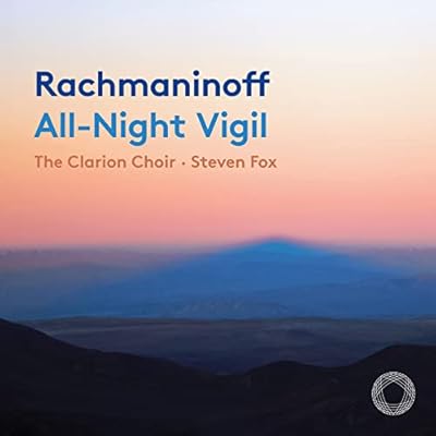 Rachmaninoff - All-Night Vigil