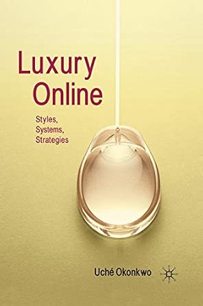 Luxury Online: Styles, Systems, Strategies 1st ed. 2010 Edition-Wow! eBook