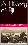 A History of Fiji