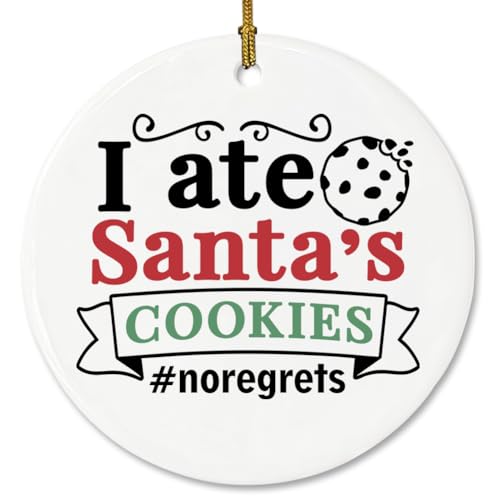 I Ate Santa’s Cookies No Regrets Ceramic Hanging Ornament, Funny Christmas Ornament, Double - Sided Print, Colorfast, Cute Christmas Holiday Decorations