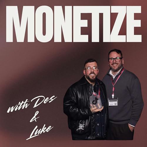 Monetize with Des and Luke cover art