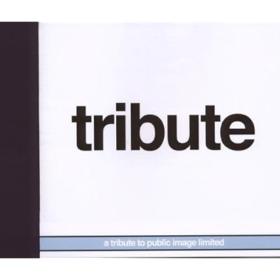 A Tribute To Public Image Ltd