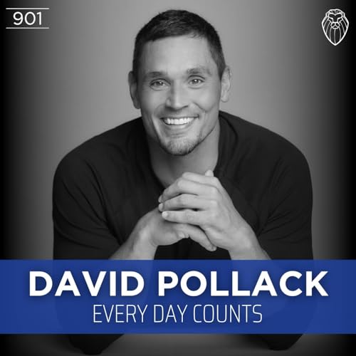 DAVID POLLACK | Every Day Counts (Ep. 901)