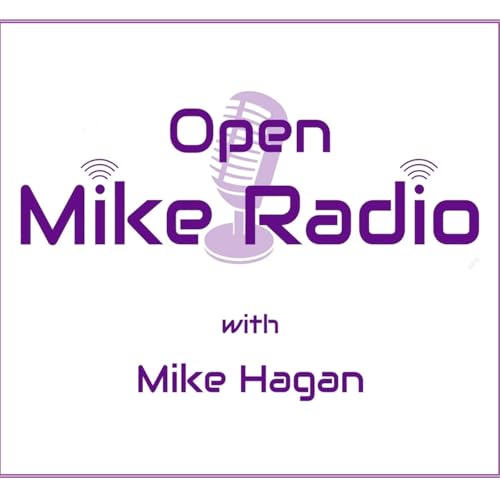 Open Mike Radio Podcast Por Mike Hagan arte de portada