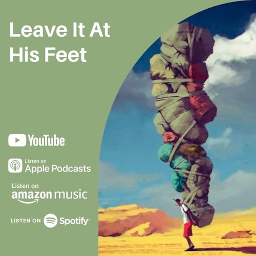 Leave It At His Feet