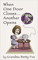 When One Door Closes, Another Opens 159196279X Book Cover