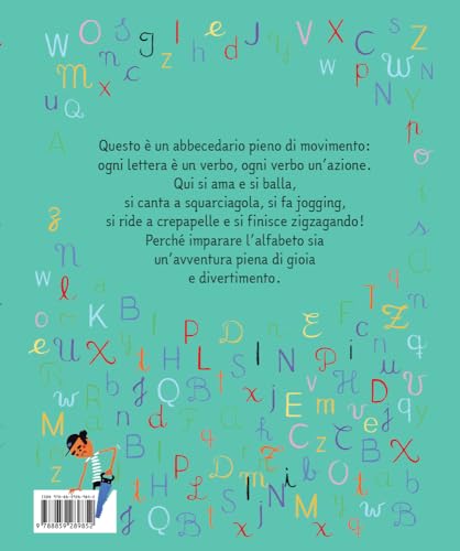 Dire, Fare, Ballare. L'abecedario Che Fa Giocare Le Parole. Ediz. Illustrata - 2